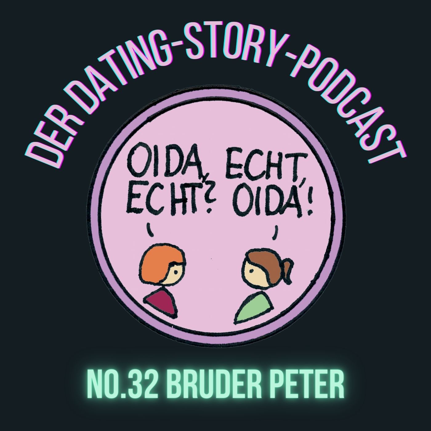 Oida Echt Folge 32 – Bruder Peter