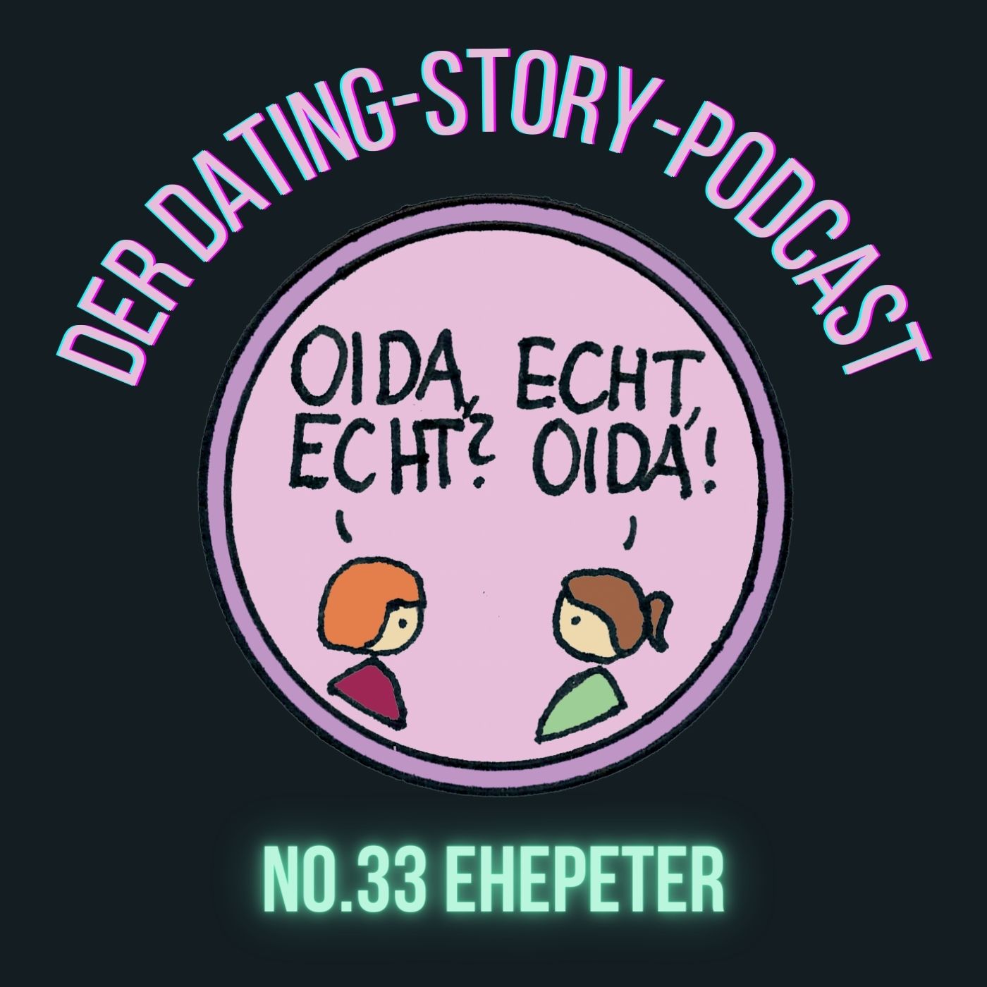 Oida Echt Folge 33 – Ehepeter