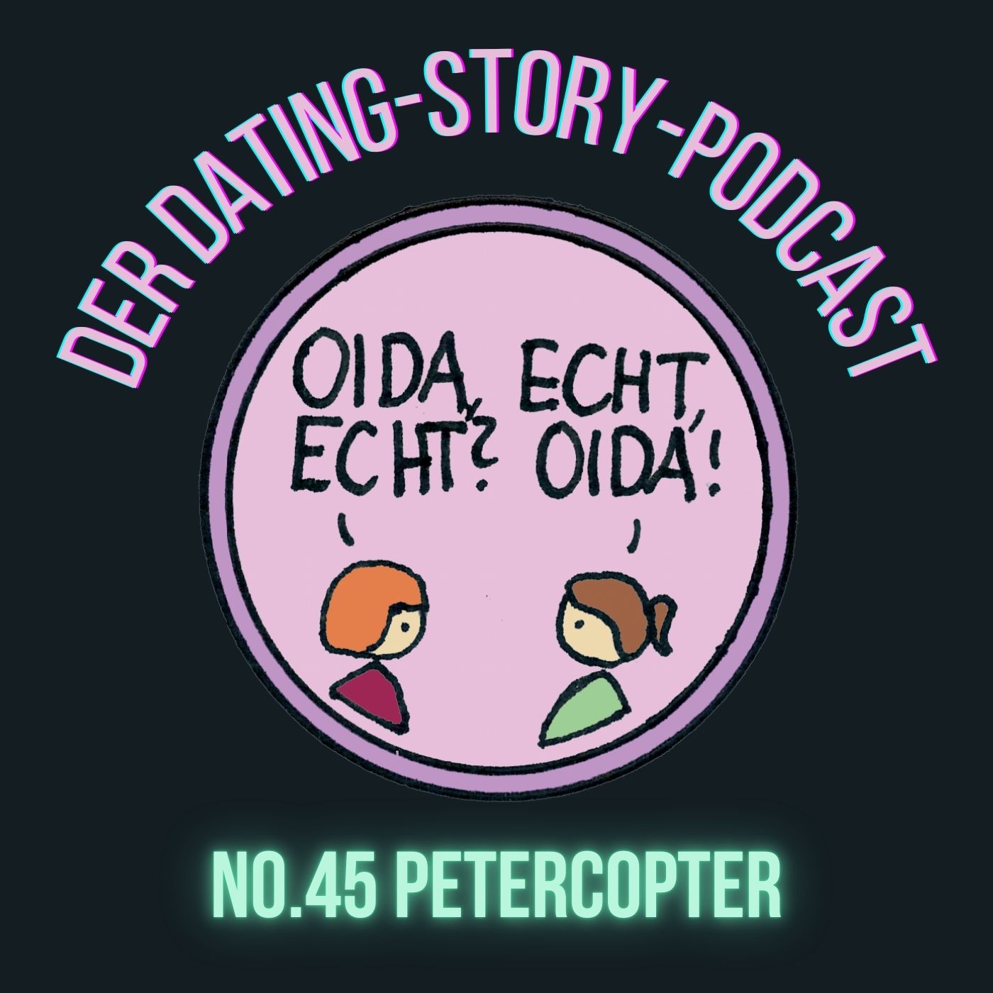 Oida Echt Folge 45 Petercopter