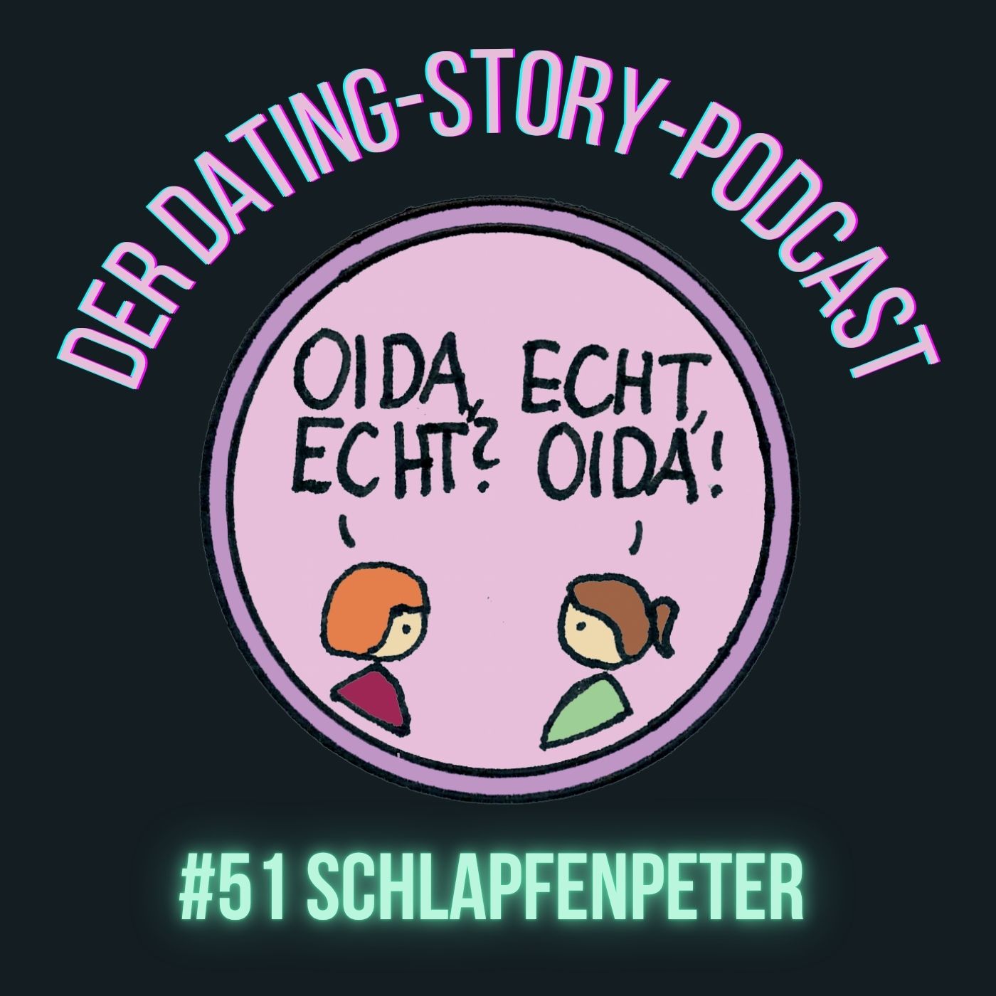 Oida Echt Folge 51 – Schlapfenpeter