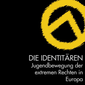 Die Identitären – Jugendbewegung der extremen Rechten