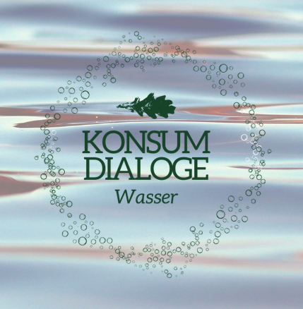 Konsumdialoge Wasser