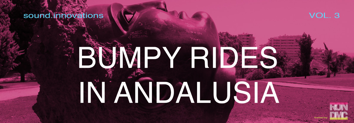 soundinnovations #3 – bumpy rides in andalusia
